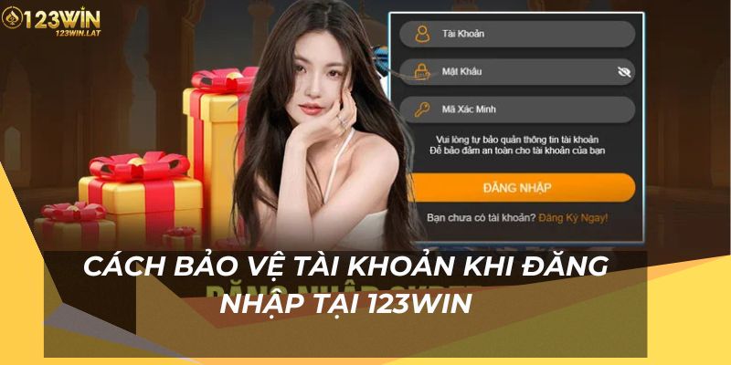 Cách bảo vệ tài khoản khi đăng nhập tại 123Win