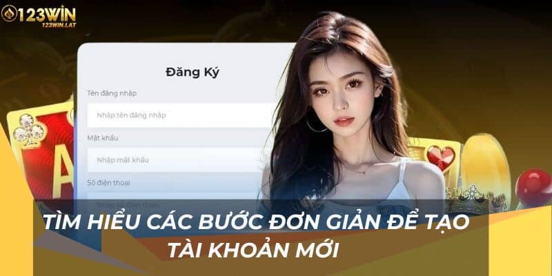 Tìm hiểu các bước đơn giản để tạo tài khoản mới 