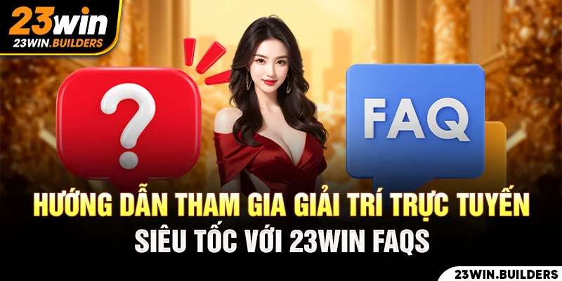Hướng dẫn tham gia giải trí cá cược trực tuyến với 23win